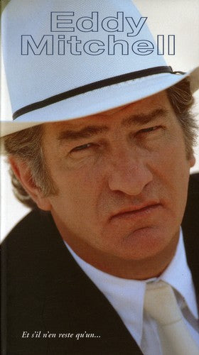 Eddy Mitchell - Et S'il N'en Reste Qu'un