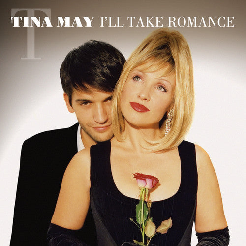 Tina May - I'll Take Romance