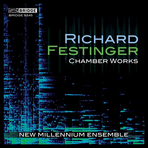 Festinger/ New Millenium Ensemble - Music of Richard Festinger