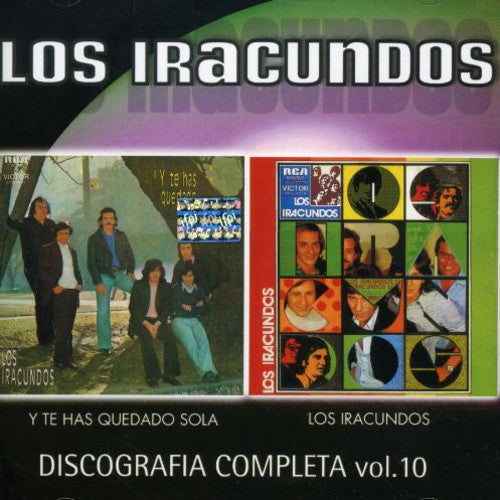 Iracundos - Discografia Completa, Vol. 10: Y Te Has Quedado Sola/Los Iracundos