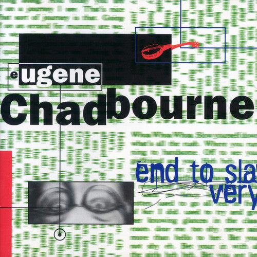 Chadbourne/ Chadbourne - End to Slavery