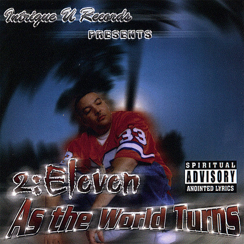 2-Eleven - As The World Turns
