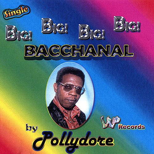 Pollydore - Big Big Big Bachanal