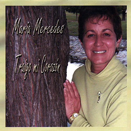 Maria Mercedes - Traigo Mi Corazon