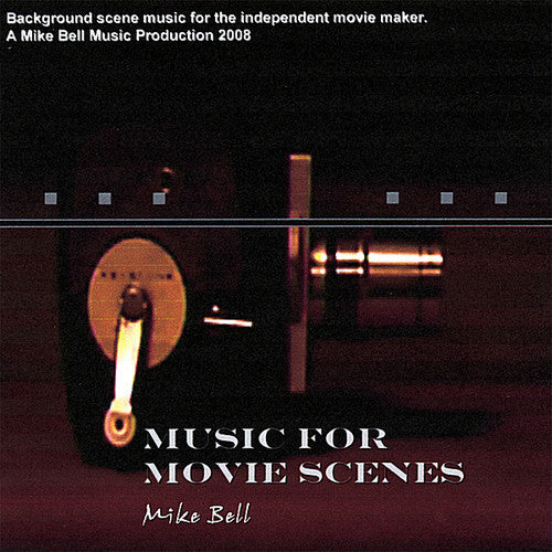 Mike Bell - Music For Movie Scenes