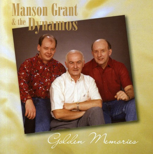 Manson Grant & the Dynamos - Golden Memories
