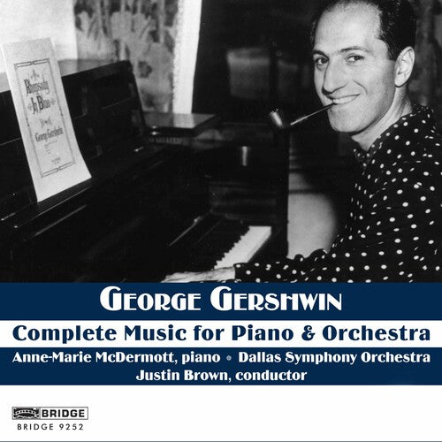 Gershwin/ McDermott/ Dls/ Brown - Complete Music for Piano & Orchestra