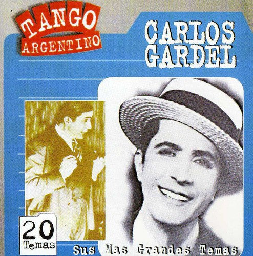 Carlos Gardel - Sus Mas Grandes Temas