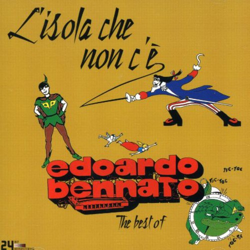 Edoardo Bennato - L'isola Che Non Ce'e: Best Of