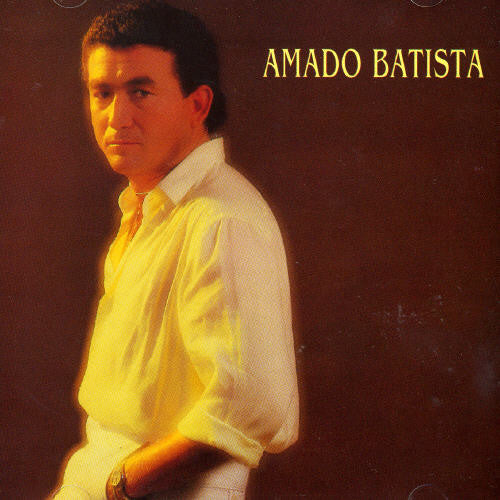 Amado Batista - Amado Batista