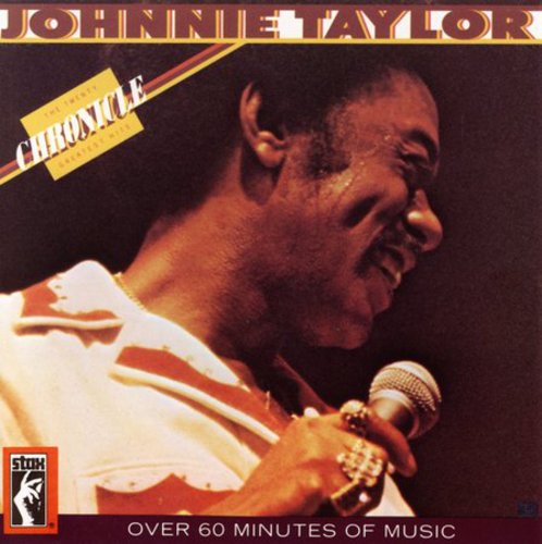 Johnnie Taylor - Chronicle: 20 Greatest Hits
