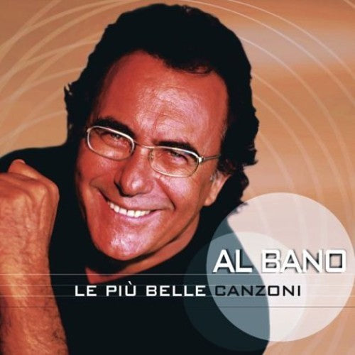 Al Bano - Le Piu Canzoni