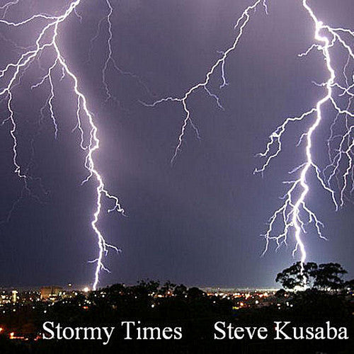 Steve Kusaba - Stormy Times
