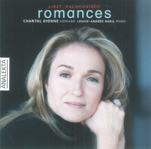 Liszt/ Rachmaninoff/ Chantal/ Baril - Romances