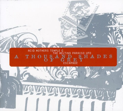 Acid Mothers Temple & the Melting Paraiso Ufo - A Thousand Shades of Grey