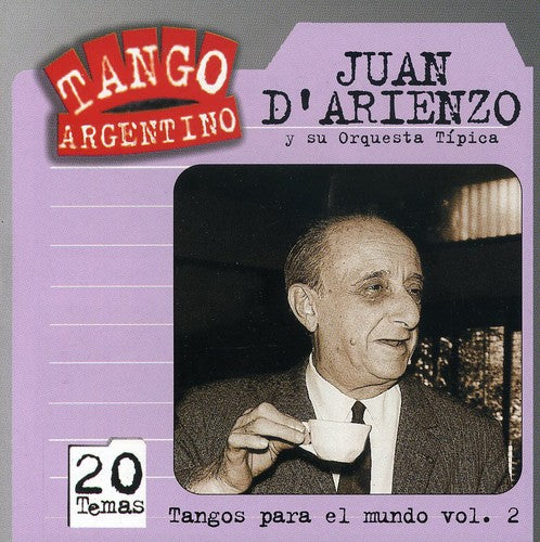 Juan D'Arienzo - Tangos Para El Mundo, Vol. 2