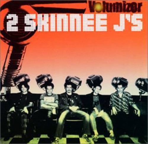 2 Skinnee J's - Volumizer