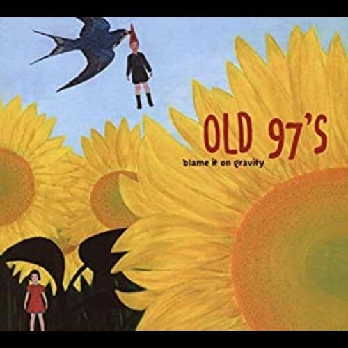 Old 97's - Blame It On Gravity