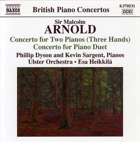 Arnold/ Dyson/ Sargent/ Ulster Orch/ Heikkila - Concerto for Two Pianos (Three Hands) Concertos