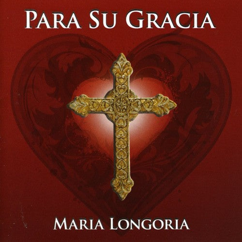 Maria Longoria - Para Su Gracia
