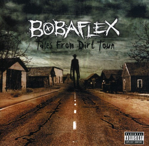 Bobaflex - Tales from Dirt Town