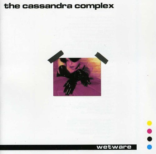 Cassandra Complex - Wetware