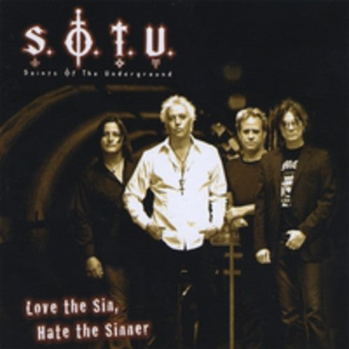 Saints of the Underground - Love The Sin, Hate The Sinner