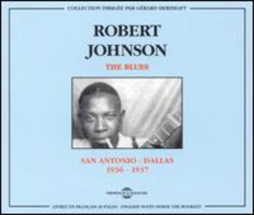 Robert Johnson - San Antonio-Dallas 1936-1937