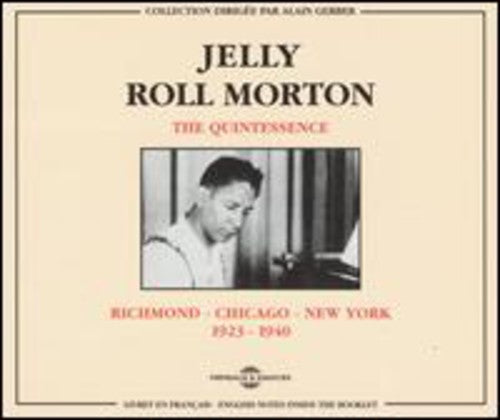 Jelly Roll Morton - Richmond-Chicago-New York