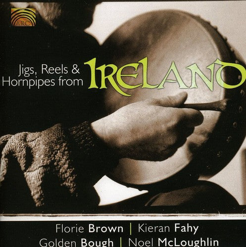 Various Artists - Jigs, Reels and Hornpipes From Ireland