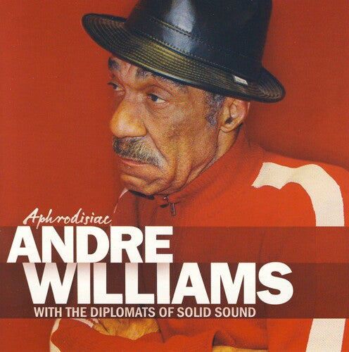Andre Williams / Diplomats of Solid Sound - Aphrodisiac