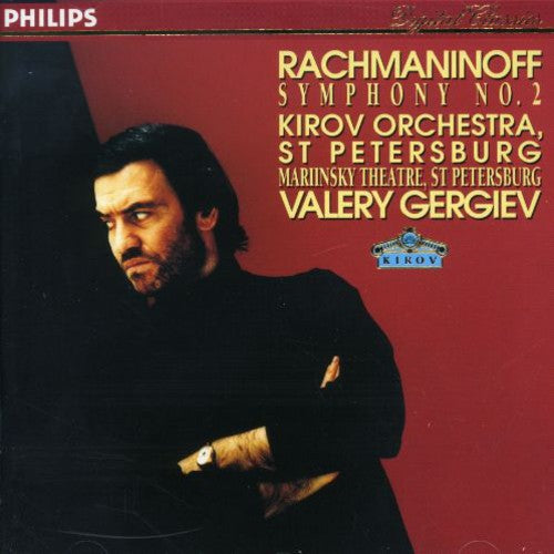 Rachmaninoff/ Gergiev/ Kirov Orchestra - Symphony 2
