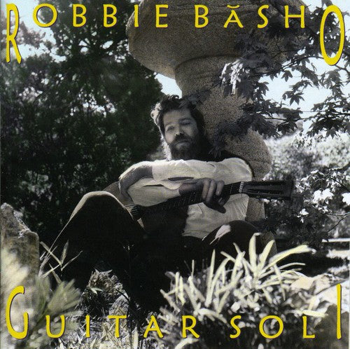 Robbie Basho - Guitar Soli