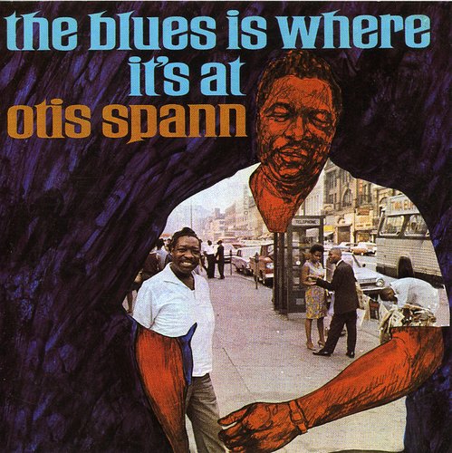 Otis Spann - Blues Is Where It's at