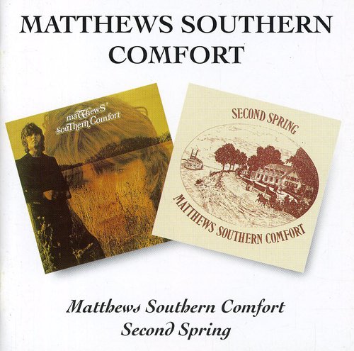 Matthews Southern Comfort - First Album / Second Spring