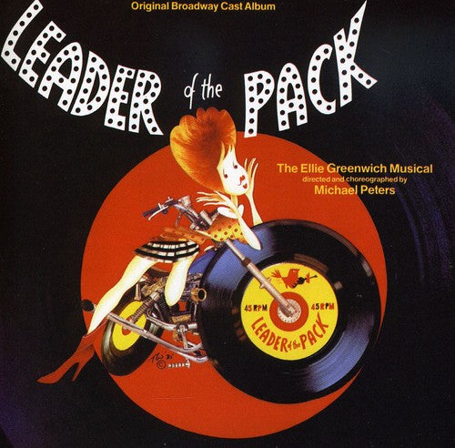 Leaders of the Pack/ O.B.C. - Original Broadway Cast
