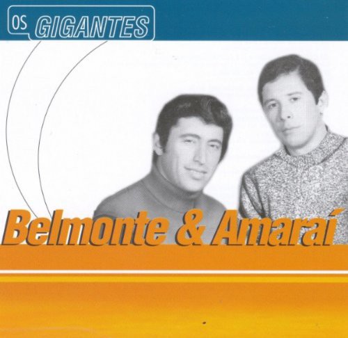 Belmonte & Amarai - Serie Os Gigantes