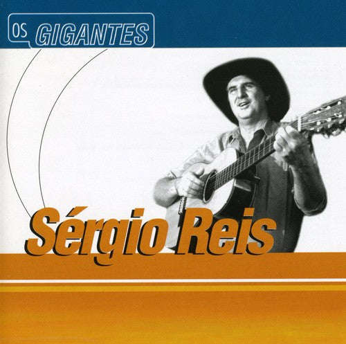 Sergio Reis - Serie Os Gigantes