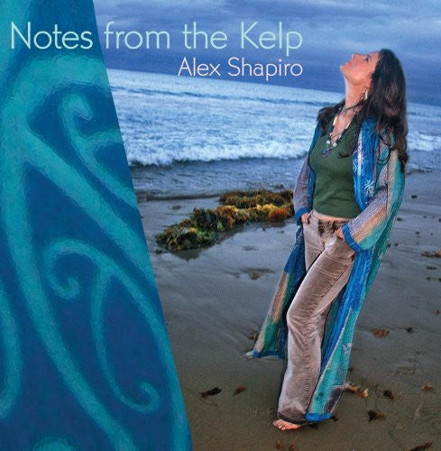 Alex Shapiro - Notes from the Kelp
