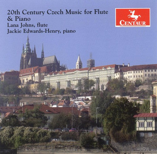 Eben/ Drizga/ Feld/ Johns/ Edwards-Henry - 20th Century Czech Music for Flute & Piano