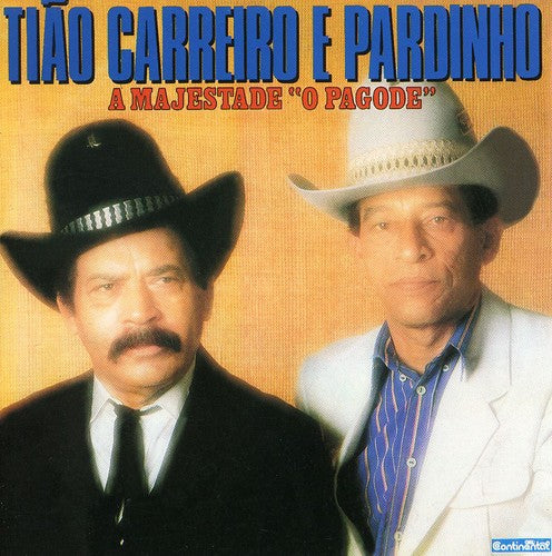 Tiao Carreiro / Pardinho - Majestade O Pagode