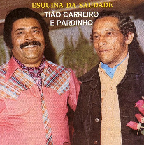 Tiao Carreiro / Pardinho - Esquina Da Saudade