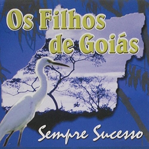 Filhos De Goias - Sempre Sucessos