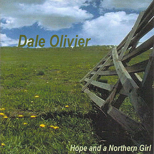 Dale Olivier - Hope And A Northern Girl