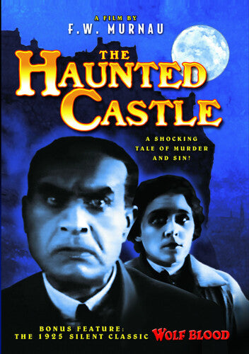 Haunted Castle (1921) / Wolf Blood (1925)