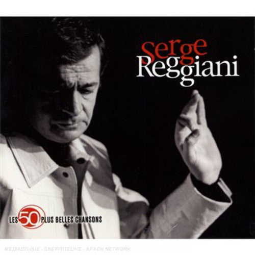 Serge Reggiani - Les 50 Plus Belles Chansons