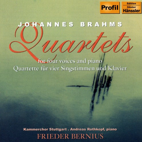 Brahms/ Bernius/ Kammerchor Stuggart/ Rothkopf - Quartets for Four Voices & Piano