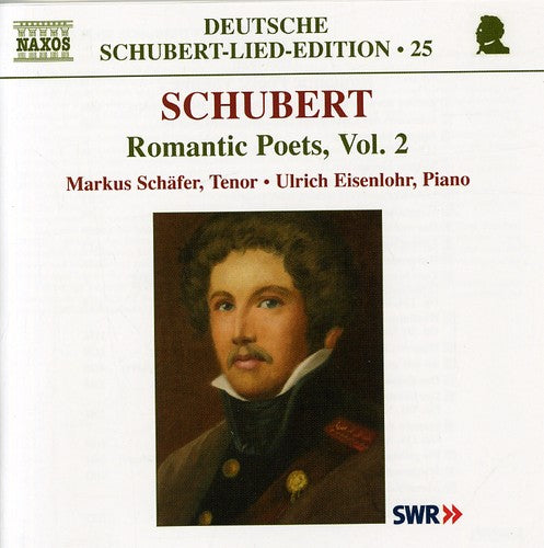 Schubert/ Schafer/ Eisenlohr - Romantic Poets 2