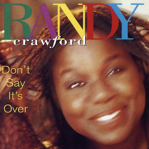 Randy Crawford - Don't Say It's Over