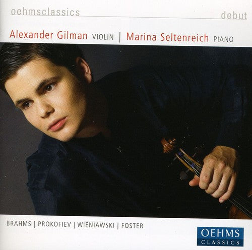 Brahms/ Prokofiev/ Wieniawski/ Foster/ Gilman - Debut